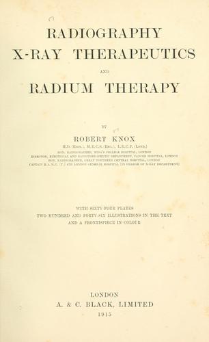 Radiography, X-ray therapeutics and radium therapy