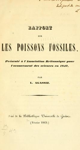 Rapport sur les poissons fossiles, pr©sent© © l'Association britannique pour l'avancement des sciences en 1842