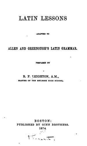 Latin Lessons: Adapted to Allen and Greenough's Latin Grammar