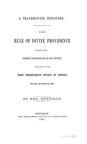 A Thanksgiving Discourse: The Rule of Divine Providence Applicable to the Present Circumstances ..