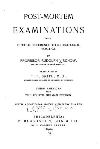 Post-mortem examinations: With Especial Reference to Medico-legal Practice
