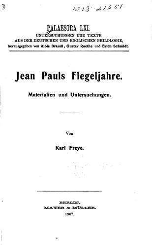 Jean Pauls Flegeljahre: Materialien und Untersuchungen