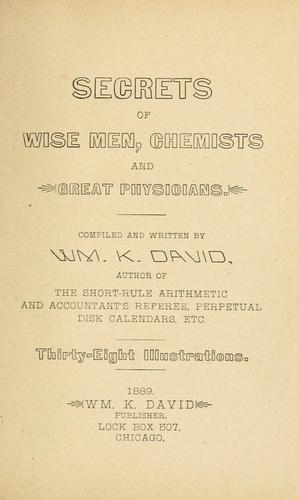 Secrets of wise men, chemists and great physicians