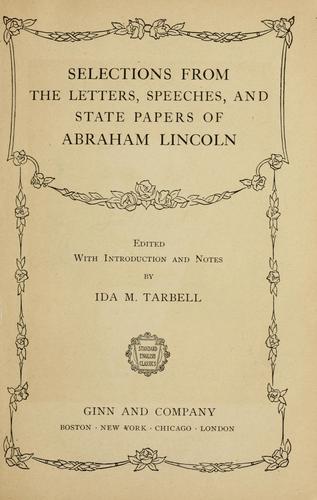 Selections from the letters, speeches, and state papers of Abraham Lincoln