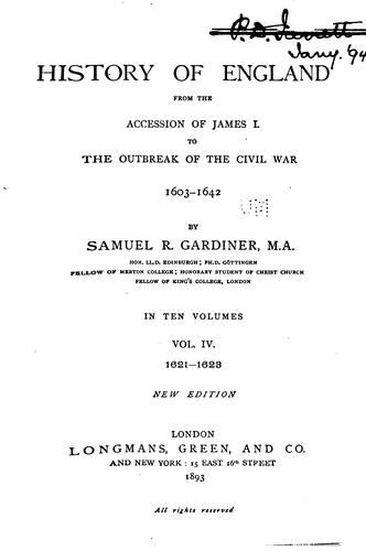History of England from the Accession of James I. to the Outbreak of the ..