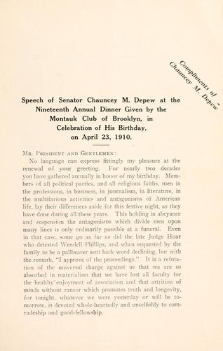 Speech of Senator Chauncey M. Depew at the nineteenth annual dinner given by the Montauk Club of Brooklyn