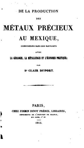 De la production des métaux précieux au Mexique ..