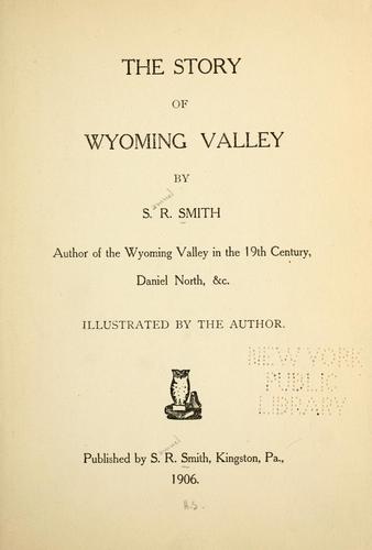 The story of Wyoming Valley