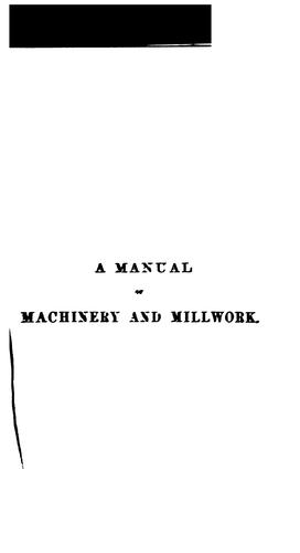 A Manual of Machinery and Millwork