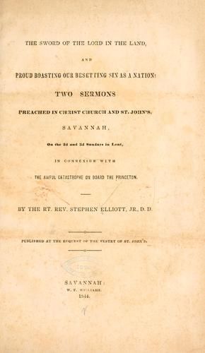 The sword of the Lord in the land, and Proud boasting our besetting sin as a nation: two sermons preached in Christ church and St. John's, Savannah
