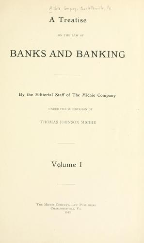 A treatise on the law of banks and banking