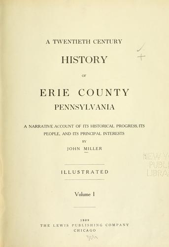 A twentieth century history of Erie County, Pennsylvania