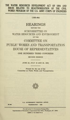 The Water Resources Development Act of 1994 and issues related to reauthorization of the Civil Works Program of the U.S. Army Corps of Engineers