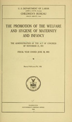 The promotion of the welfare and hygiene of maternity and infancy