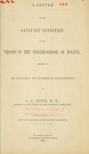 A letter on the sanitary condition of the troops in the neighborhood of Boston
