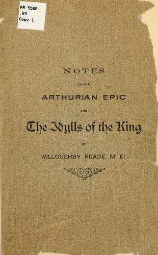 Notes on the Arthurian epic and the Idylls of the king