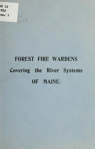 Forest fire wardens covering the river systems of Maine