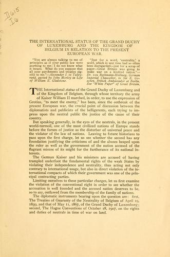 The international status of the Grand duchy of Luxemburg and the Kingdom of Belgium in relation to the present European war