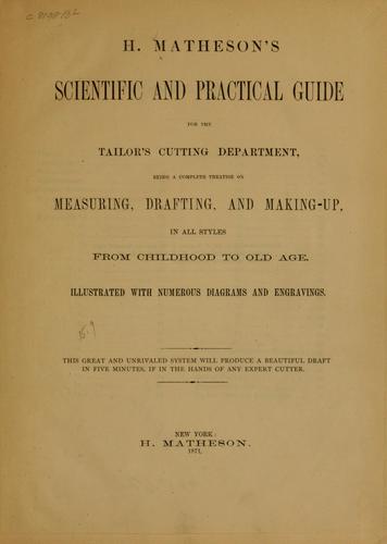 H. Matheson's scientific and practical guide for the tailor's cutting department