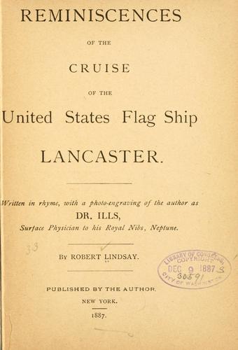Reminiscences of the cruise of the United States flag ship Lancaster