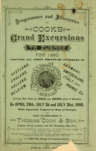 Programmes and intineraries of Cook's grand excursions to Europe for 1880