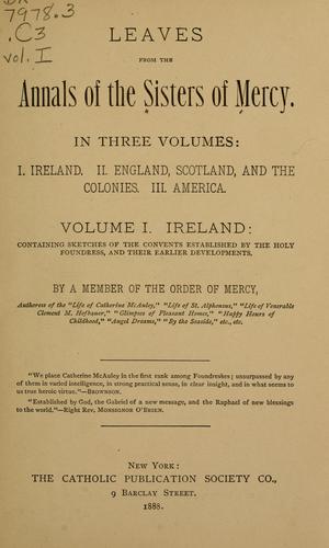 Leaves from the Annals of the Sisters of Mercy in three volumes
