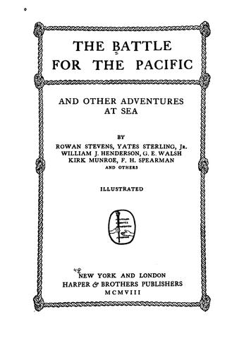 The battle for the Pacific, and other adventures at sea