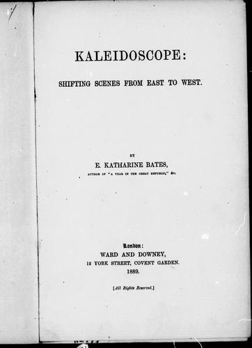 Kaleidoscope : shifting scenes from east to west