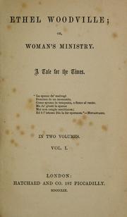 Ethel Woodville, or, Woman's ministry