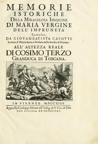Memorie istoriche della miracolosa immagine di Maria Vergine dell' Impruneta