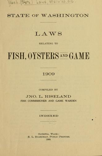 Laws relating to fish, oysters and game