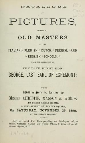Pictures, chiefly by old masters of the Italian, Flemish, Dutch, French and English schools
