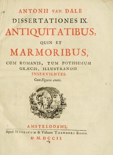 Dissertationes IX, antiquitatibus, quin et marmoribus