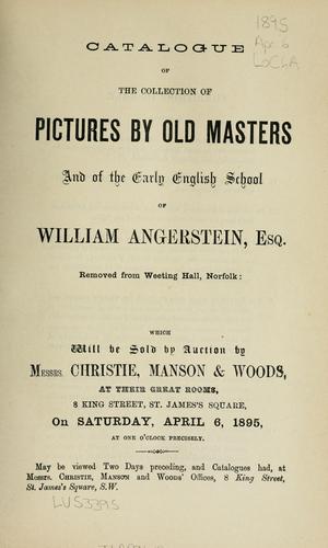 Catalogue of the collection of pictures by old masters and of the early English school of William Angerstein, Esq., removed from Weeting Hall, Norfolk