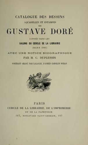 Catalogue des dessins aquarelles et estampes de Gustave Doré