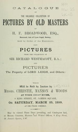 Catalogue of the valuable collection of pictures by old masters of H.F. Broadwood, Esq. ..