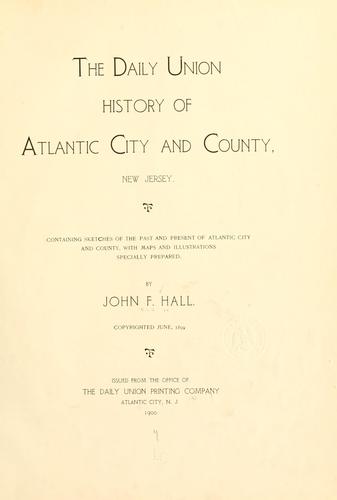 The Daily union history of Atlantic City and County, New Jersey
