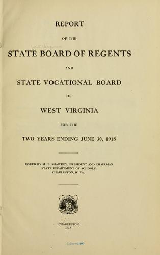 Report of the State board of regents and State vocational board of West Virginia for the two years ending June 30, 1918