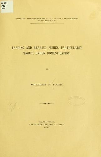 Feeding and rearing fishes, particularly trout, under domestication