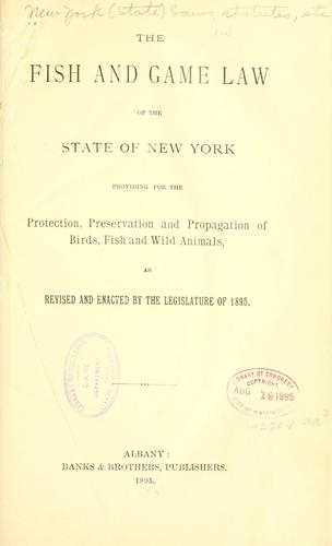 The fish and game law of the state of New York