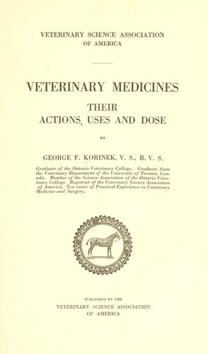 Veterinary medicines, their actions, uses and dose