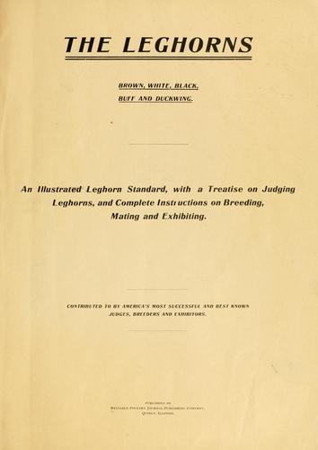 The leghorns, brown, white, black, buff and duckwing