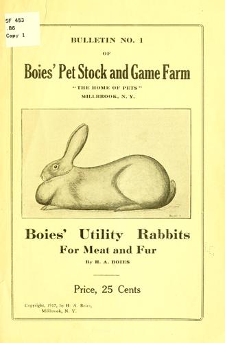 Boies' utility rabbits for meat and fur