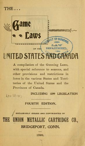 The game laws of the United States and Canada ..