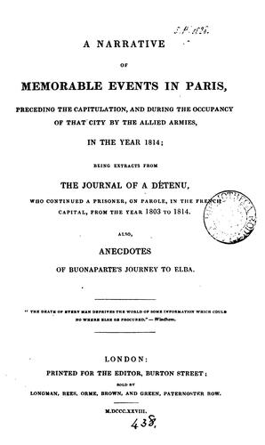 A narrative of memorable events in Paris ... in ... 1814