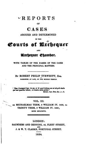 Reports of Cases Argued and Determined in the Courts of Exchequer and Exchequer Chamber: Temp ...