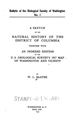 A Sketch of the Natural History of the District of Columbia Together with an Indexed Edition of ..