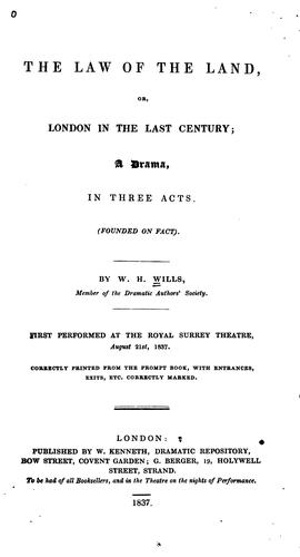 The Law of the Land, Or, London in the Last Century