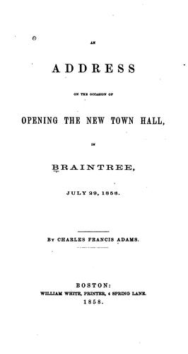 An Address on the Occasion of Opening the New Town Hall in Braintree