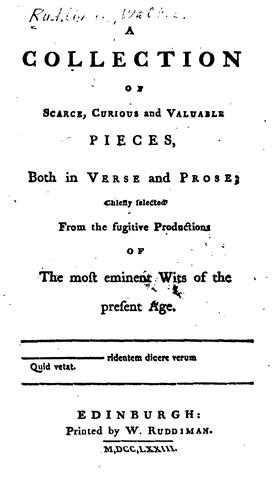 A Collection of Scarce, Curious and Valuable Pieces: Both in Verse and Prose